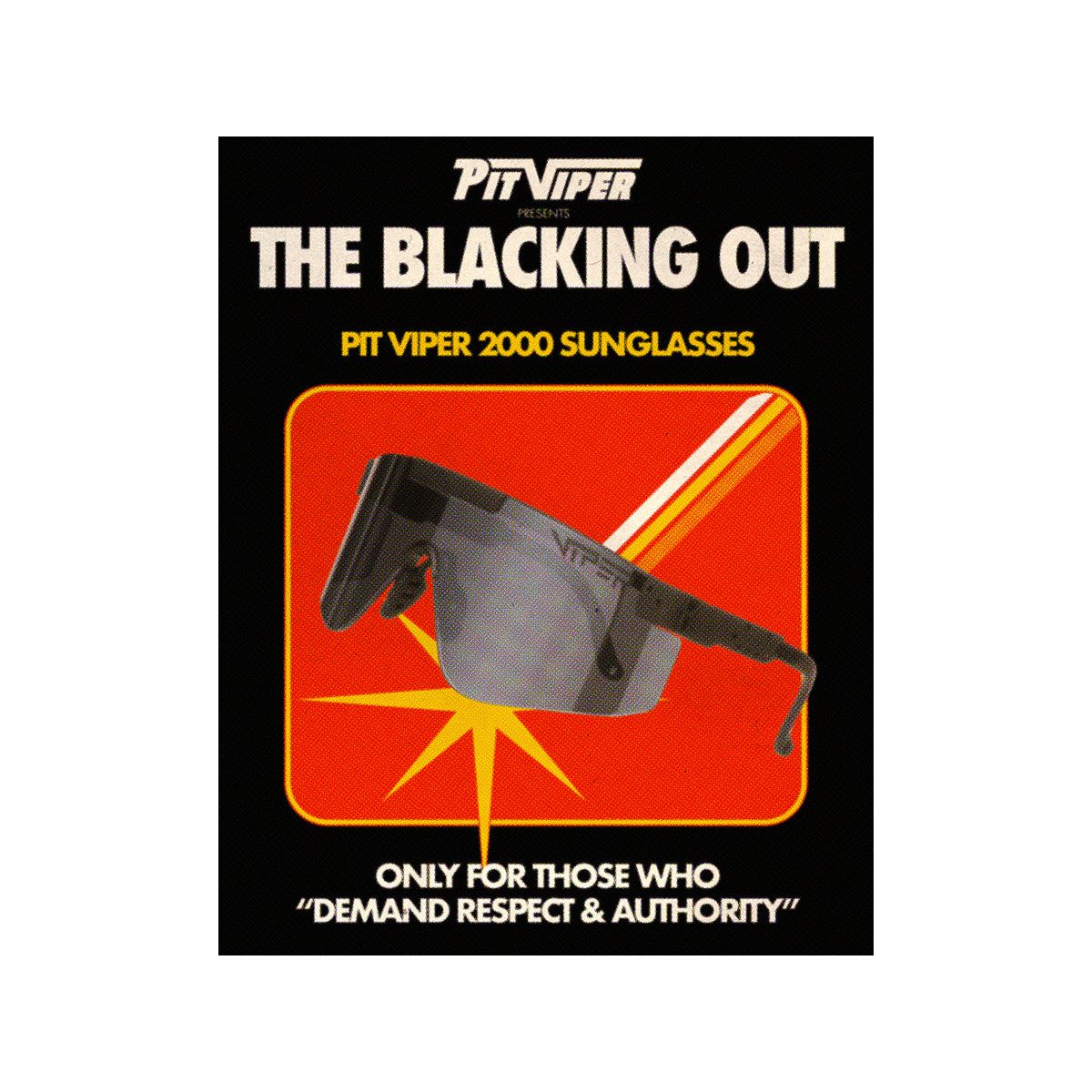 Pit Viper The 2000s - The Blacking Out