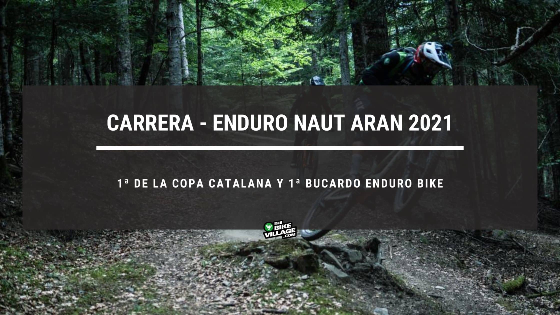Carrera de Enduro Naut Aran The Bike Village 2021