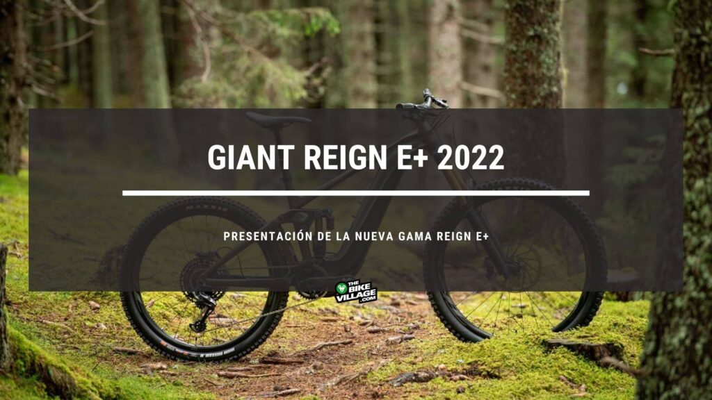 Presentación de la nueva Giant Reign E+ 2022